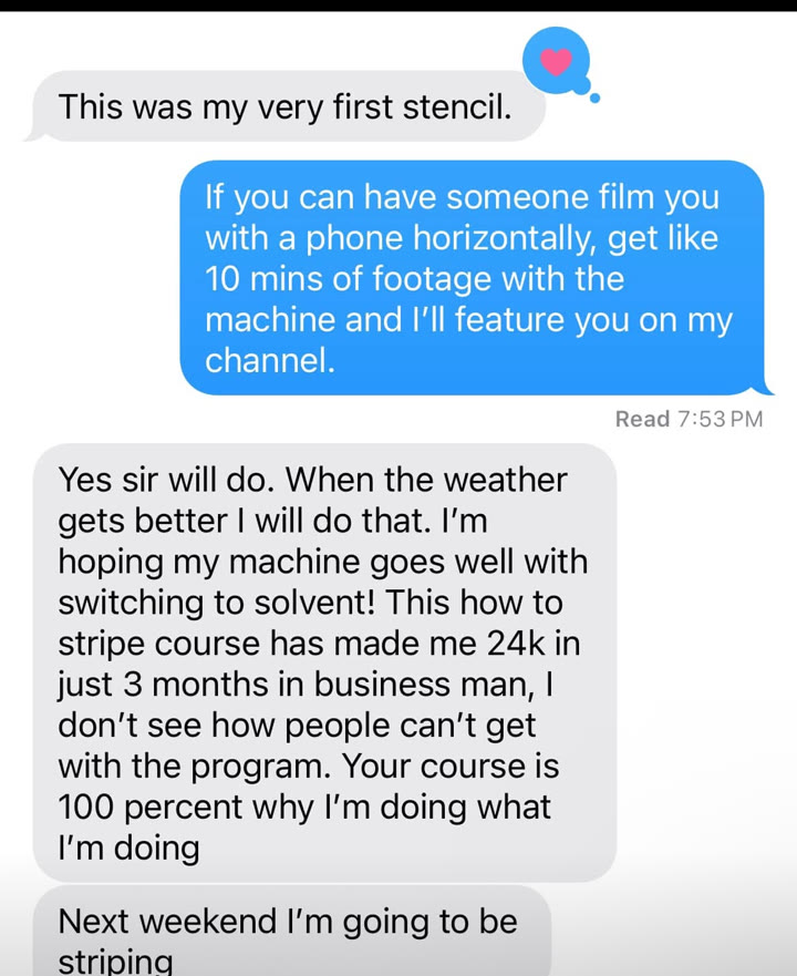 Text message testimonial: student made 24 thousand dollars in 3 months after first stencil job